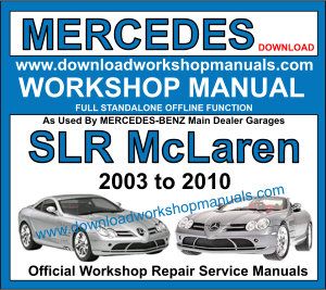 Mercedes SLR McLaren Workshop Repair Manual